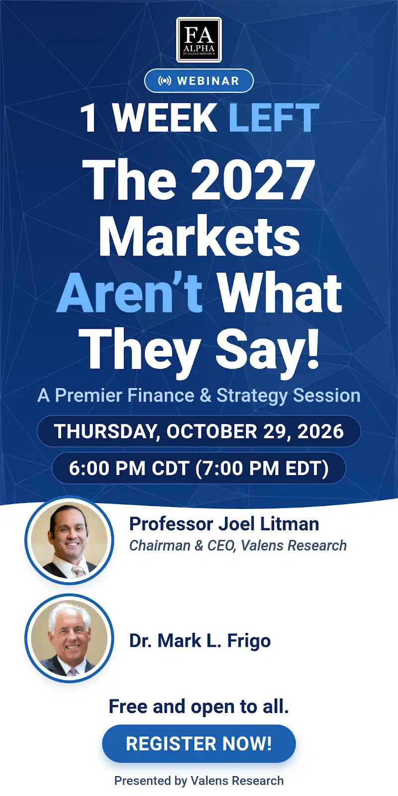 One week left: The 2027 Markets Aren't What They Say! Free webinar with Professor Joel Litman and Dr. Mark L. Frigo, October 29, 2026 at 6 PM CDT (7 PM EDT). Register now.
